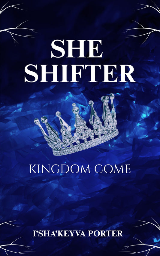 SHE SHIFTER:KINGDOM COME